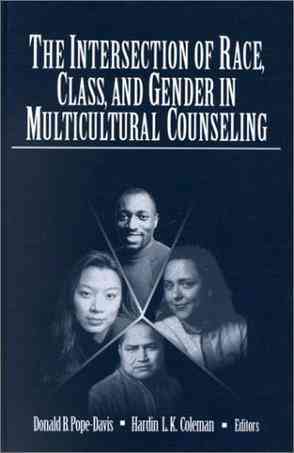The Intersection of Race, Class, and Gender in Multicultural Counseling